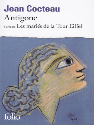 cover image of Antigone / Les mariés de la Tour Eiffel